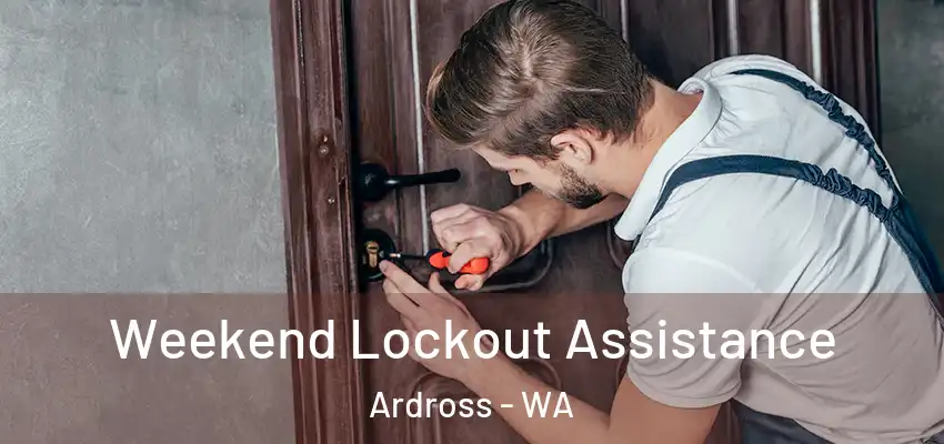 Weekend Lockout Assistance Ardross - WA