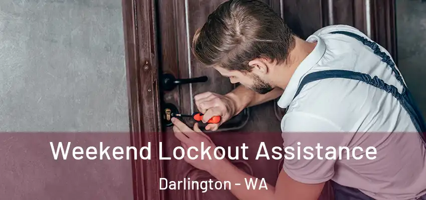 Weekend Lockout Assistance Darlington - WA