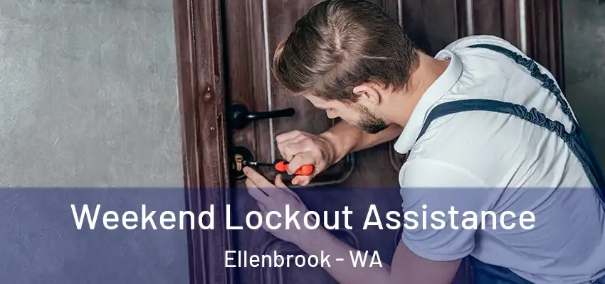 Weekend Lockout Assistance Ellenbrook - WA
