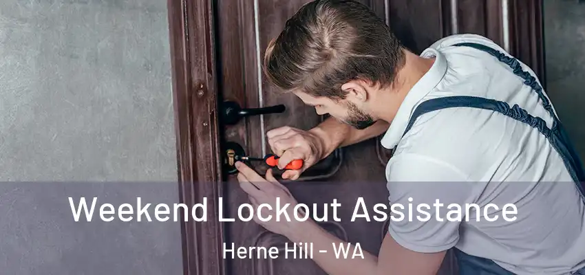  Weekend Lockout Assistance Herne Hill - WA