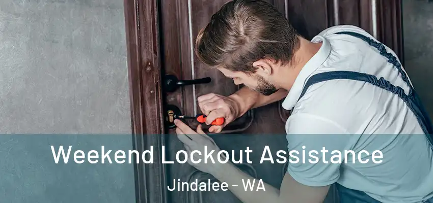 Weekend Lockout Assistance Jindalee - WA