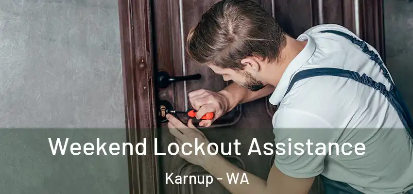 Weekend Lockout Assistance Karnup - WA