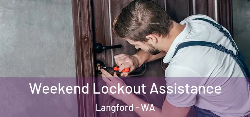 Weekend Lockout Assistance Langford - WA