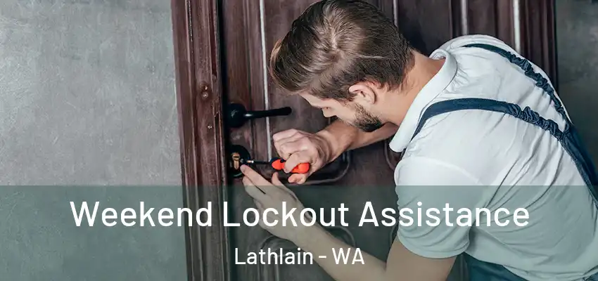 Weekend Lockout Assistance Lathlain - WA