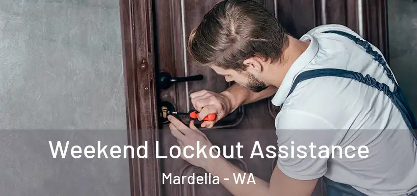Weekend Lockout Assistance Mardella - WA