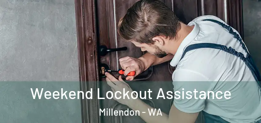 Weekend Lockout Assistance Millendon - WA