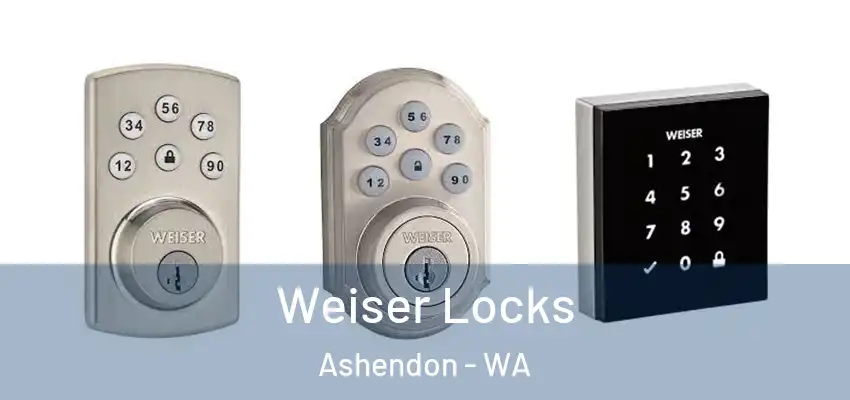 Weiser Locks Ashendon - WA