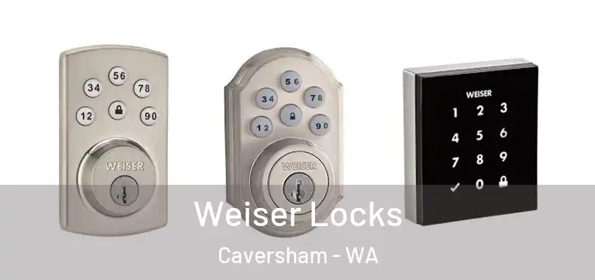 Weiser Locks Caversham - WA