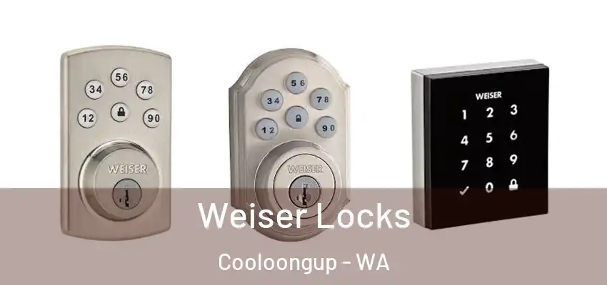  Weiser Locks Cooloongup - WA