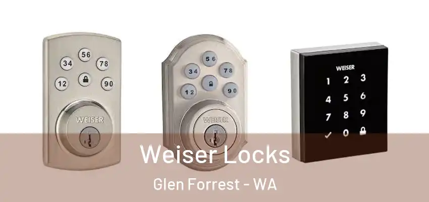  Weiser Locks Glen Forrest - WA