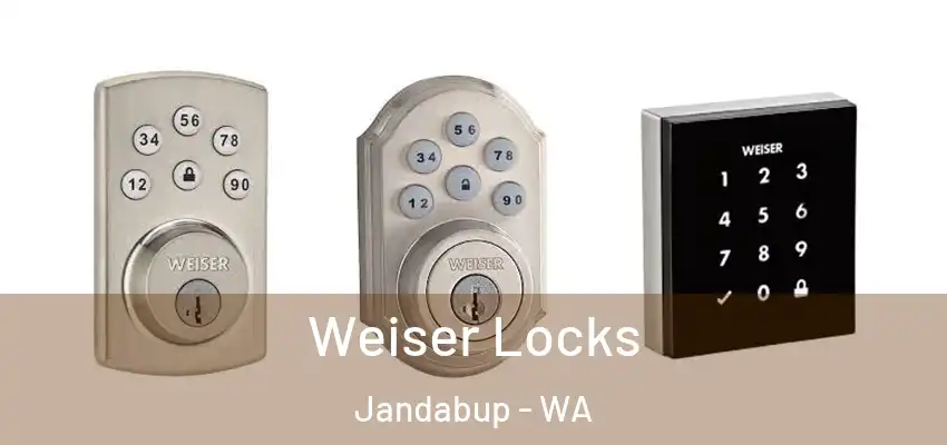 Weiser Locks Jandabup - WA