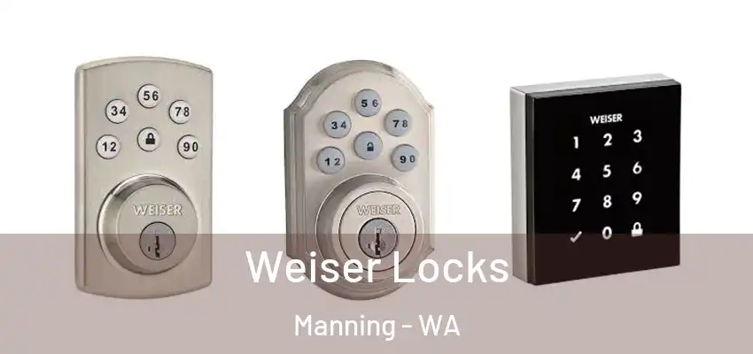  Weiser Locks Manning - WA