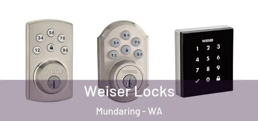 Weiser Locks Mundaring - WA
