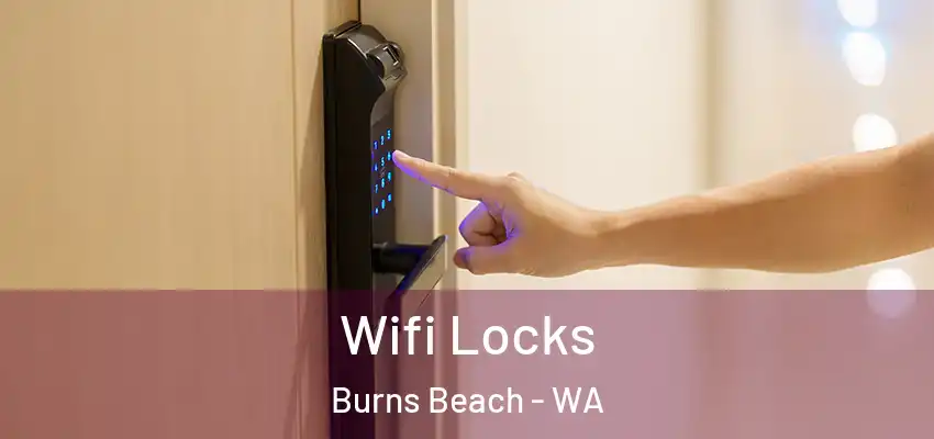 Wifi Locks Burns Beach - WA