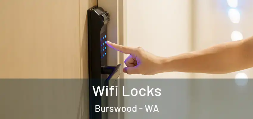 Wifi Locks Burswood - WA