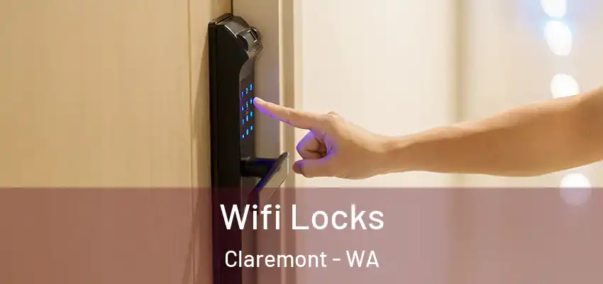 Wifi Locks Claremont - WA
