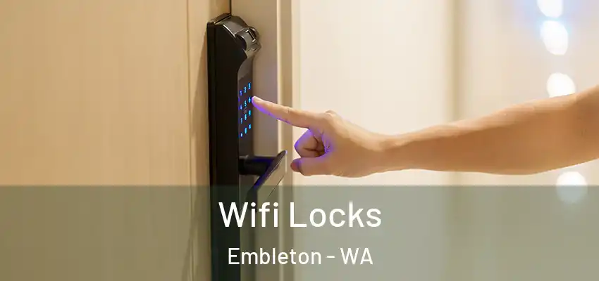 Wifi Locks Embleton - WA