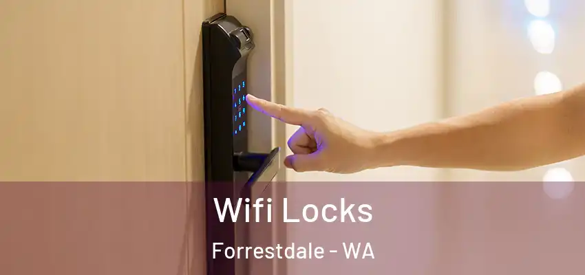Wifi Locks Forrestdale - WA