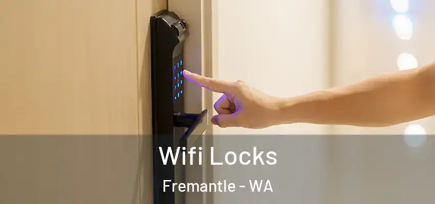 Wifi Locks Fremantle - WA