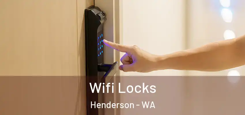 Wifi Locks Henderson - WA