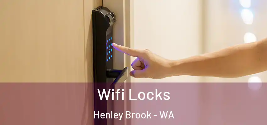 Wifi Locks Henley Brook - WA