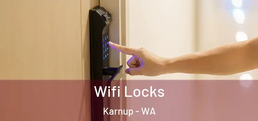  Wifi Locks Karnup - WA
