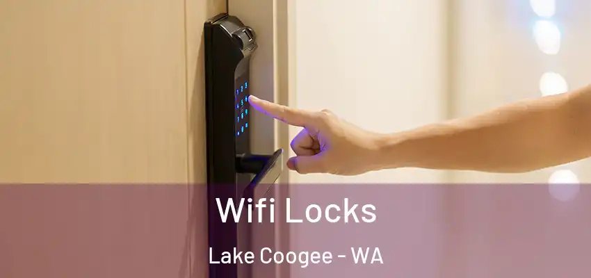 Wifi Locks Lake Coogee - WA