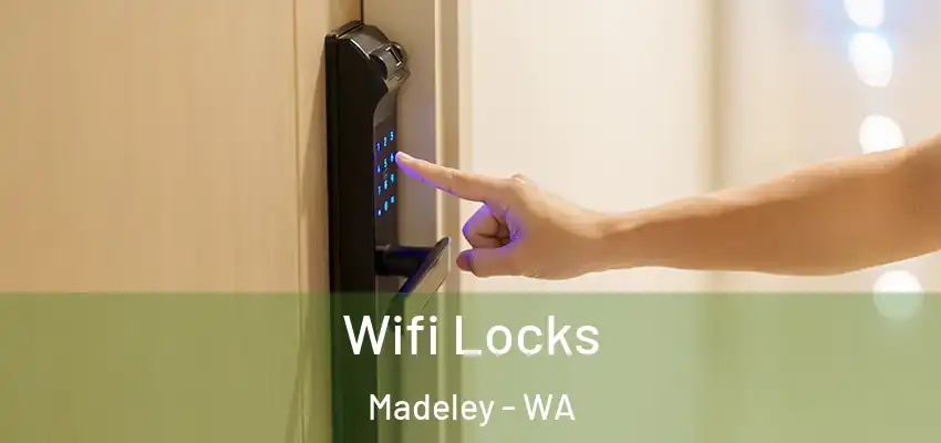 Wifi Locks Madeley - WA
