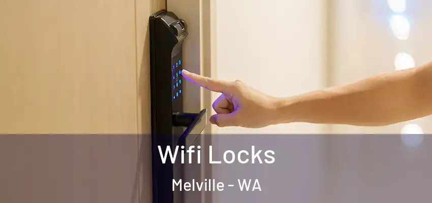  Wifi Locks Melville - WA