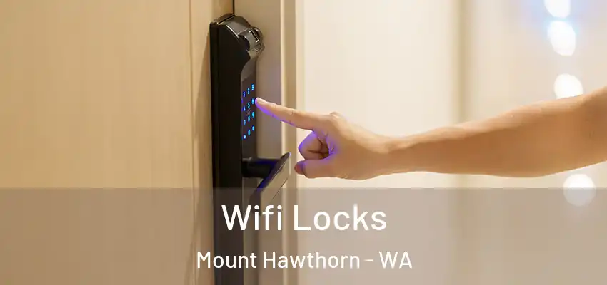 Wifi Locks Mount Hawthorn - WA