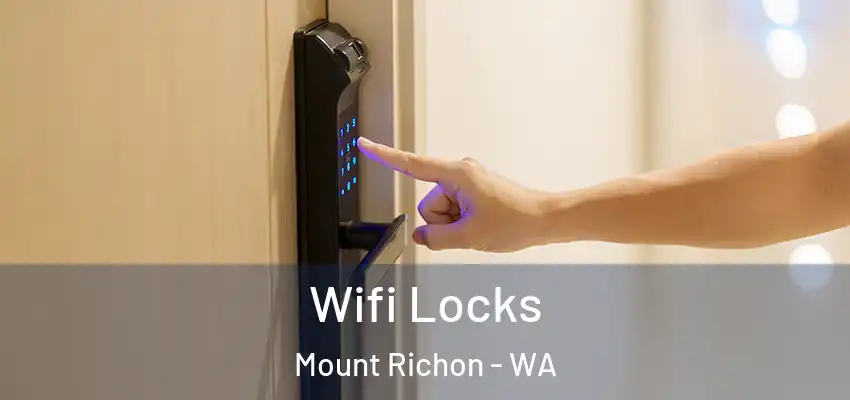 Wifi Locks Mount Richon - WA