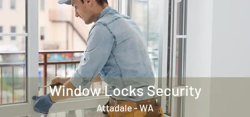  Window Locks Security Attadale - WA