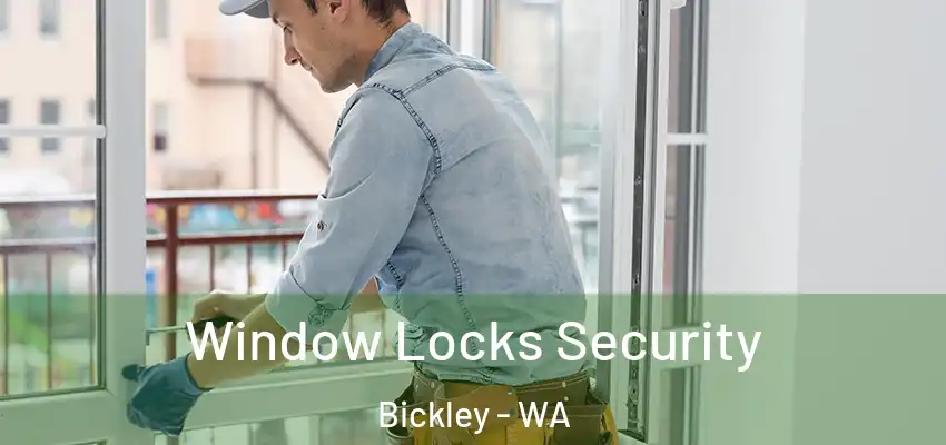 Window Locks Security Bickley - WA