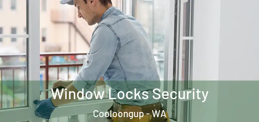Window Locks Security Cooloongup - WA