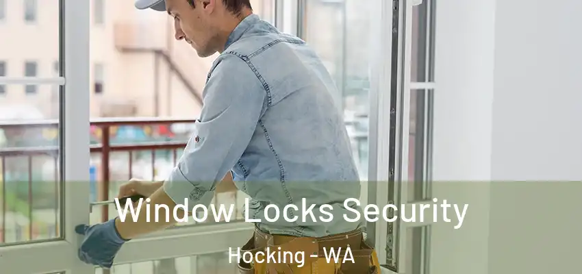 Window Locks Security Hocking - WA