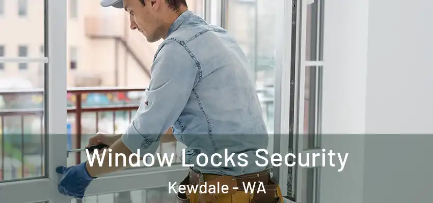 Window Locks Security Kewdale - WA