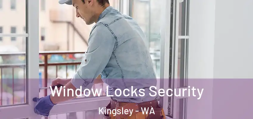  Window Locks Security Kingsley - WA