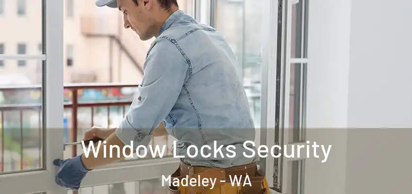 Window Locks Security Madeley - WA