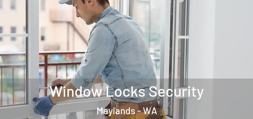  Window Locks Security Maylands - WA