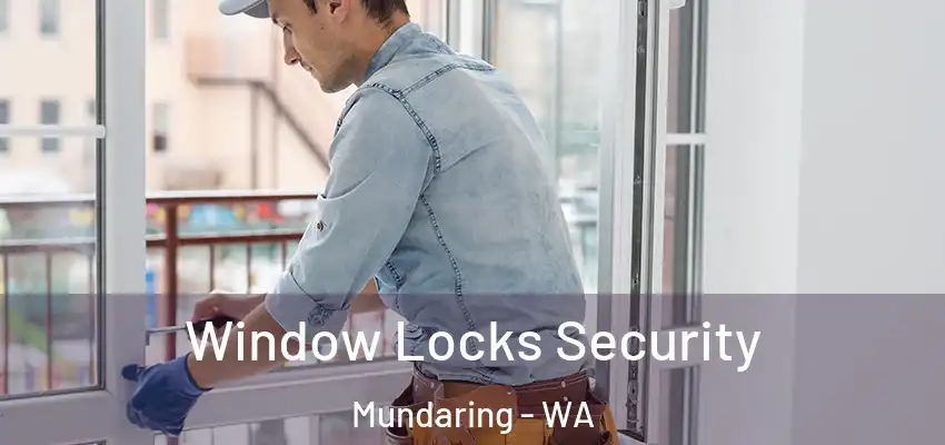 Window Locks Security Mundaring - WA