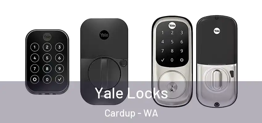 Yale Locks Cardup - WA