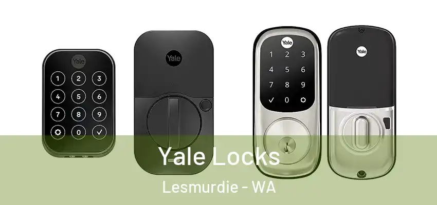 Yale Locks Lesmurdie - WA