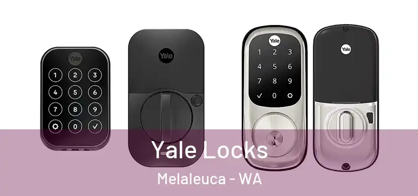 Yale Locks Melaleuca - WA